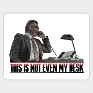 Se7en: This Is Not Even My Desk Magnet